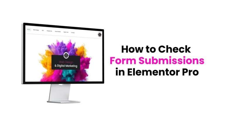 How to Check Form Submissions in Elementor Pro